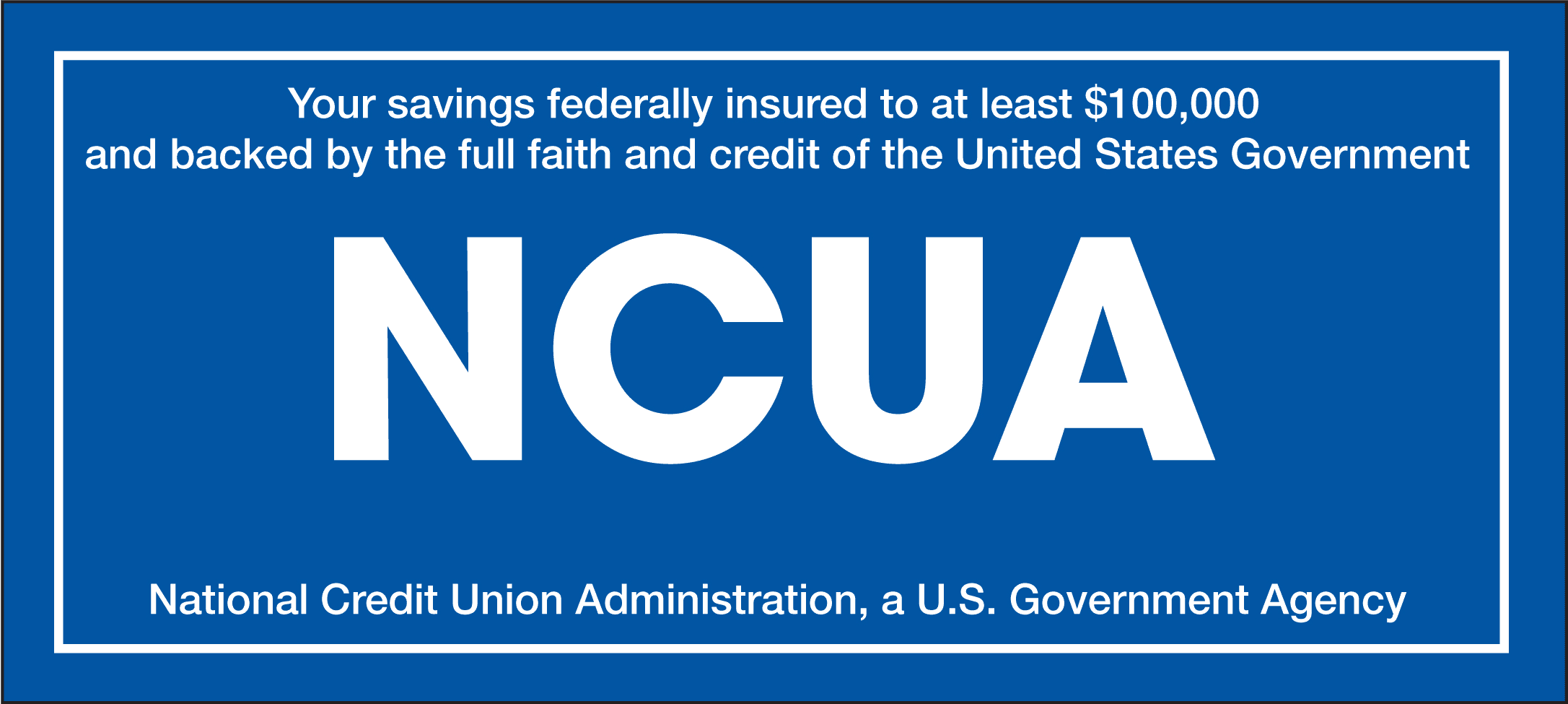 NCUA Savings Insured to at least $100,000
